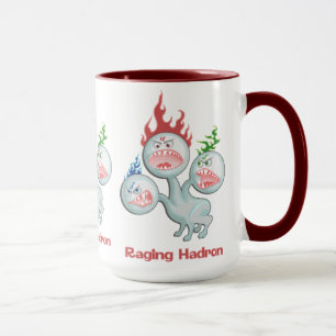 Tasse Hadron faisant rage