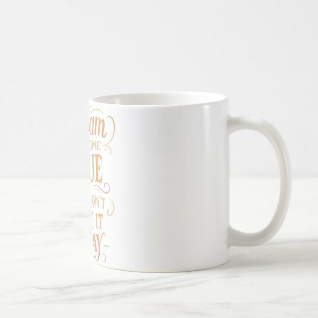 Tasse 'Halte den Traum am Leben' (Rechts)
