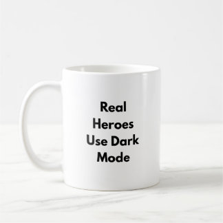 Tasse Heroes Utilisent Mode Sombre – Cadeau Nerd p