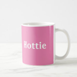 Tasse "Hottie"