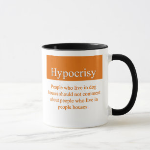 Tasse Hypocrisie
