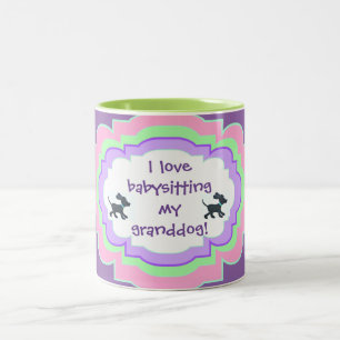 Tasse - i-Liebe, die mein granddog babysitting ist