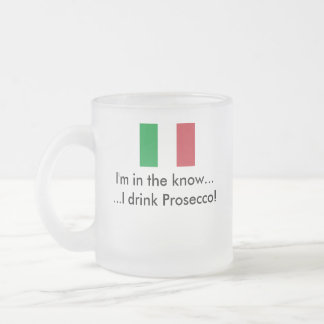 Tasse: Ich trinke Prosecco Mattglastasse