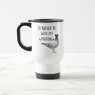 Tasse Ich wäre lieber bei meinen Tauben Perfekt