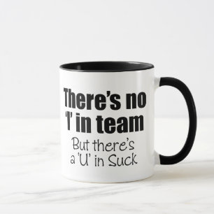 Tasse Il y a aucun "je" dans l'équipe