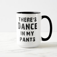 Il y a danse dans mon pantalon