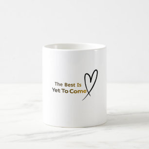 Tasse Inspirante Cœur avec la Citation "Le Meilleu