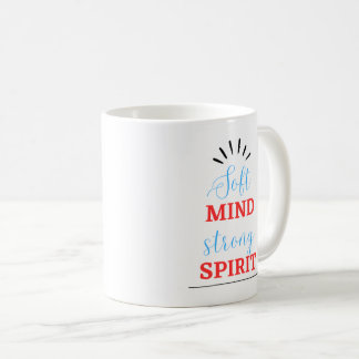 Tasse Inspirante “Esprit Doux, Âme Forte”