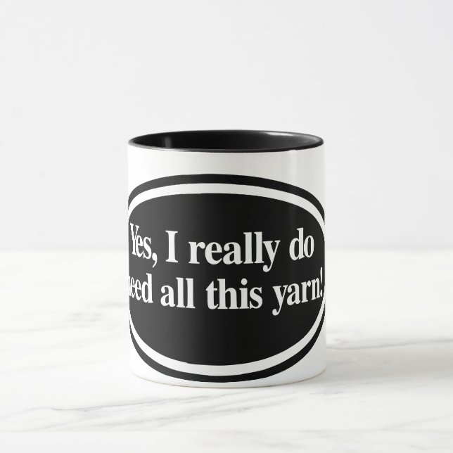 Tasse "Ja, ich brauche alles Garn" (Zentrum)