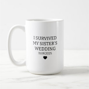 Tasse J'ai Survécu au Mariage de Ma Soeur, Cadeau 