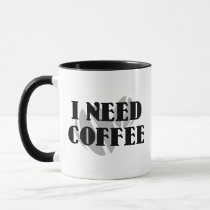 Tasse Je besoin de café