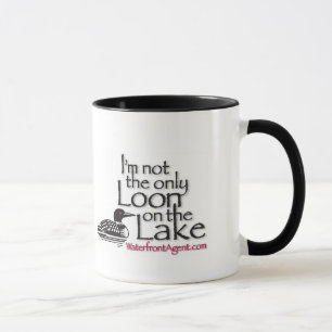 Tasse Je ne suis pas le seul Loon sur le lac.