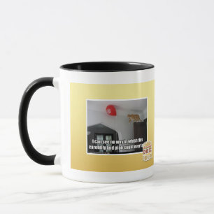 Tasse Je peux voir qu'aucune manière que ceci ne