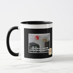 Tasse Je peux voir qu'aucune manière que ceci ne