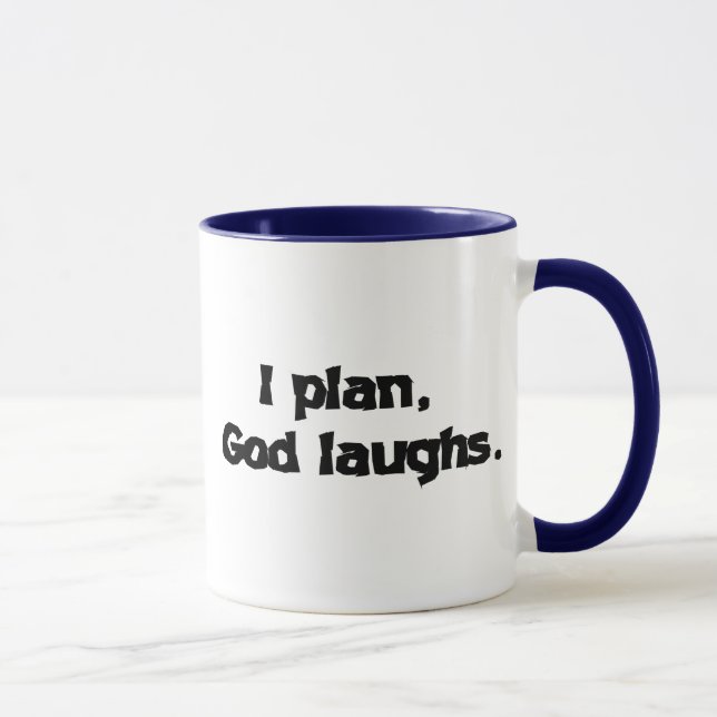 Tasse Je planifie Dieu rit Drôle Récupération Citation S (Droite)