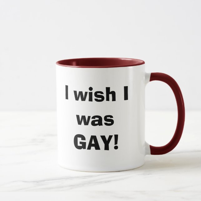 Tasse Je souhaite que j'aie été GAI ! (Droite)