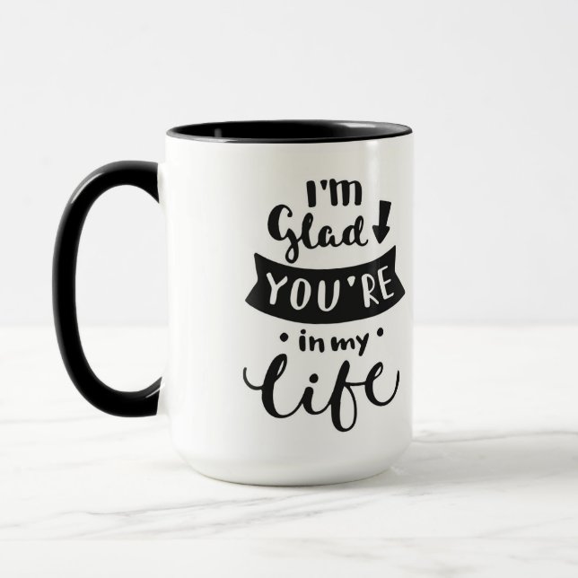 Tasse Je suis heureux vous ai lieu dans ma vie (Gauche)