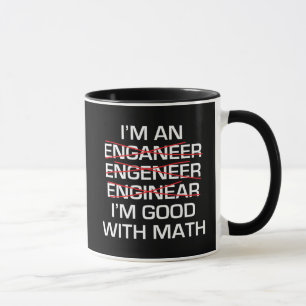 Tasse Je suis un ingénieur, Im bon avec des maths
