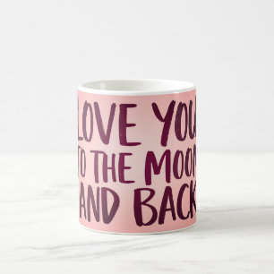 Tasse Je t'aime jusqu'à la Lune et Retour Rose R