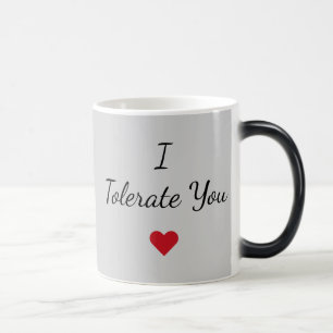 Tasse « Je Te Tolère » – Cadeau Drôle pour la Sain