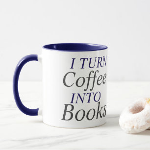 Tasse Je transforme le café en livres