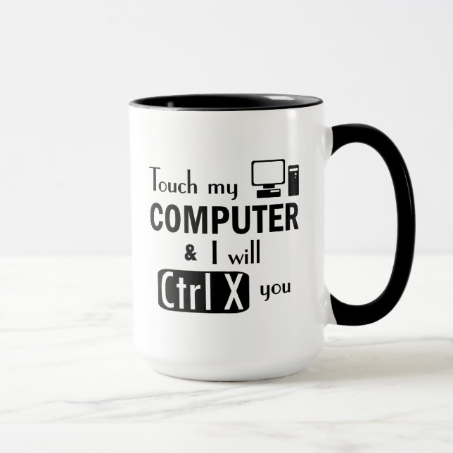 Tasse Je vous couperai geek drôle d'ordinateur de CTRL X (Droite)