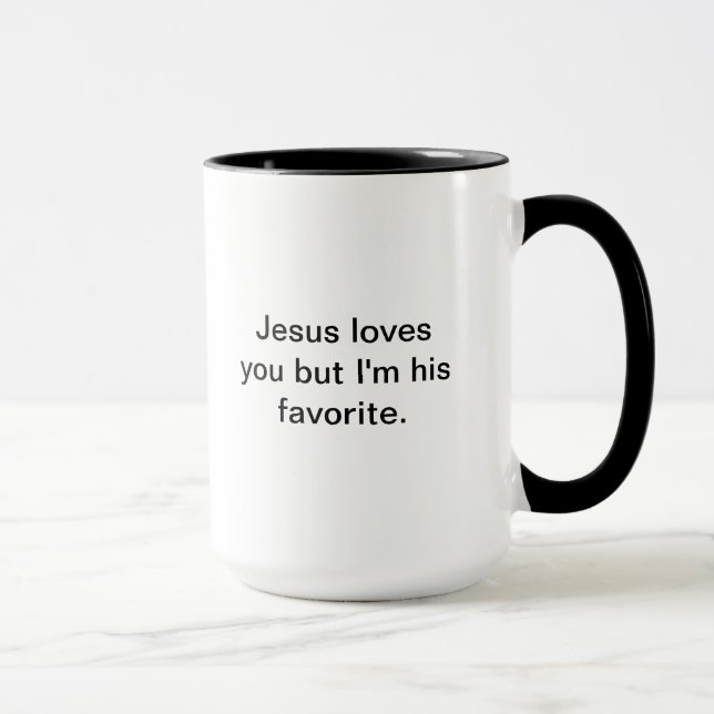 Tasse Jésus vous aime mais je suis son favori (Droite)