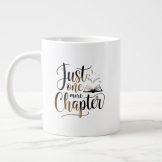 Tasse Juste Un Chapitre De Plus Grande Mug Extra - Surdi