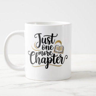 Tasse Juste Un Chapitre De Plus Grande Mug Extra - Surdi