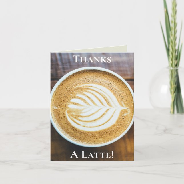 Tasse Kaffee Latte mit Leaf-Form Schaumstoff auf H Dankeskarte (Vorderseite)