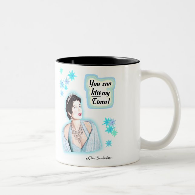 Tasse - "küssen Sie meinen Tiara " (Rechts)