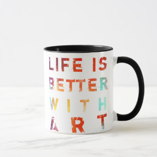 Tasse La vie est meilleure avec l'art
