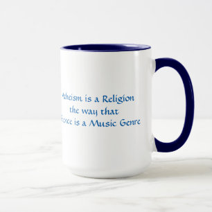 Tasse L'athéisme est une religion comme le silence est 