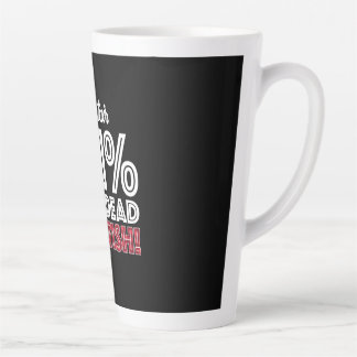 Tasse Latte 101% Pure Mort ÉCOSSE!