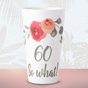 Tasse Latte 60 Alors quel drôle d'aquarelle Rose 60e anniversa