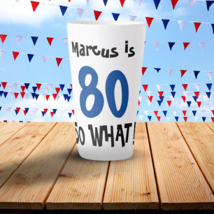 Tasse Latte 80 Alors quoi Citation drôle Moderne 80e Anniversa