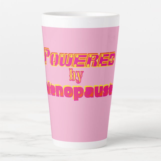 Tasse Latte Alimenté par la ménopause 1 (Devant)