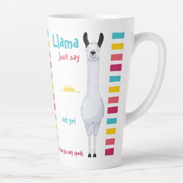 Tasse Latte Amusant Drôle Mignonne "Llama Just Say" Bonbon ray (Droite)