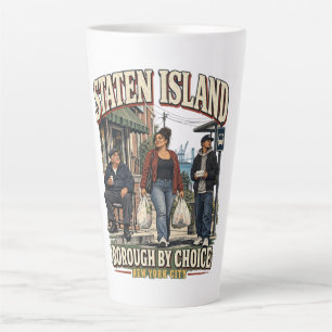 Tasse Latte Arrondissement de Staten Island par choix NYC