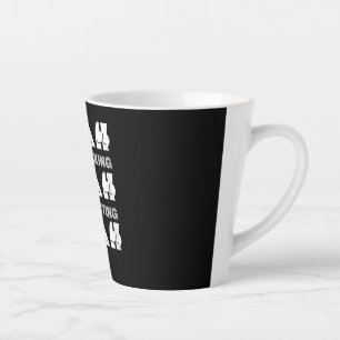 Tasse Latte Blah Blah Blah Stop Talking Start Acting Cheeky