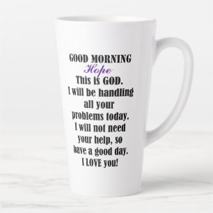 Tasse Latte Bonjour de DIEU à l'espoir