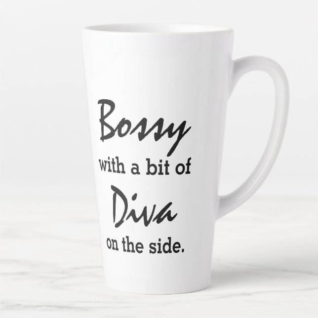 Tasse Latte Bossy Avec Un Peu De Diva Moderne À La Mode  (Droite)