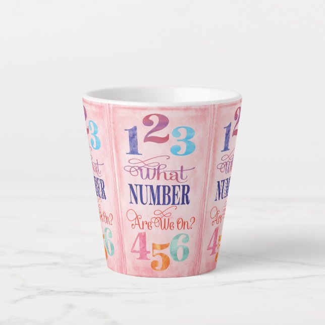 Tasse Latte Bunco Sur Quel Numéro Sommes-Nous ? (Devant)