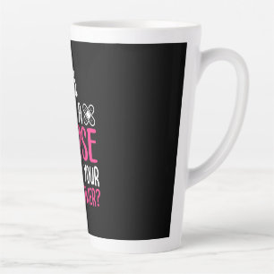 Tasse Latte Cadeau infirmière Je suis infirmière Quelle est vo