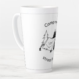 Tasse Latte Camp plus de stress moins