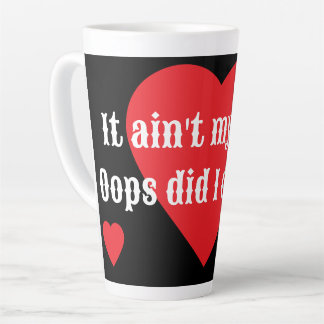 Tasse Latte Ce n'est pas de ma faute. Oups, ai-je fait ça ? Co