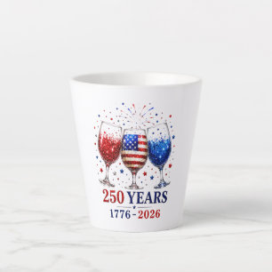 Tasse Latte Célébration du verre à vin patriotique 250 ans