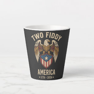 Tasse Latte Chemise Two Fiddy America Drôle 250e Anniversaire