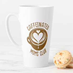 Tasse Latte Club des mamans caféinées Maman branchée amoureuse