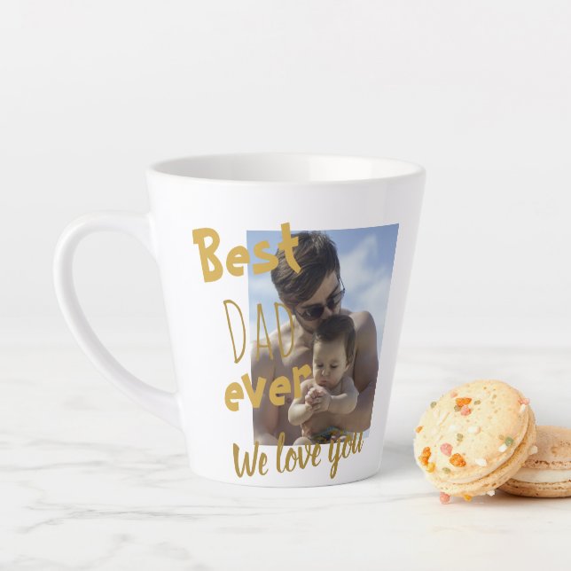 Tasse Latte Cool Meilleur Père Jamais Nous Vous Aimons Photo (En situation)